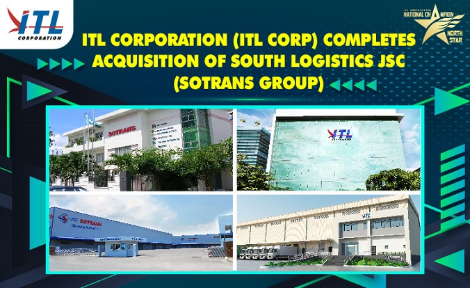 ITL Corporation (ITL Corp) Completes Acquisition Of South Logistics JSC (Sotrans Group)